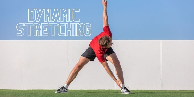 Dynamic Stretching